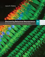 Objevování behaviorální neurovědy: Úvod do biologické psychologie - Discovering Behavioral Neuroscience: An Introduction to Biological Psychology