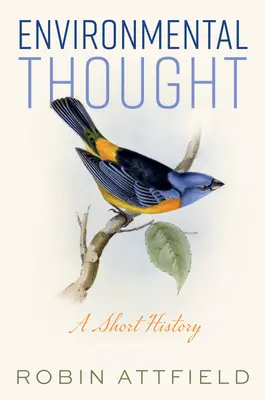 Environmentální myšlení: Krátké dějiny - Environmental Thought: A Short History