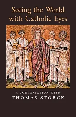Vidět svět katolickýma očima: Rozhovor s Thomasem Storckem - Seeing the World with Catholic Eyes: A Conversation with Thomas Storck