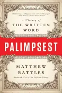 Palimpsest: Dějiny psaného slova - Palimpsest: A History of the Written Word
