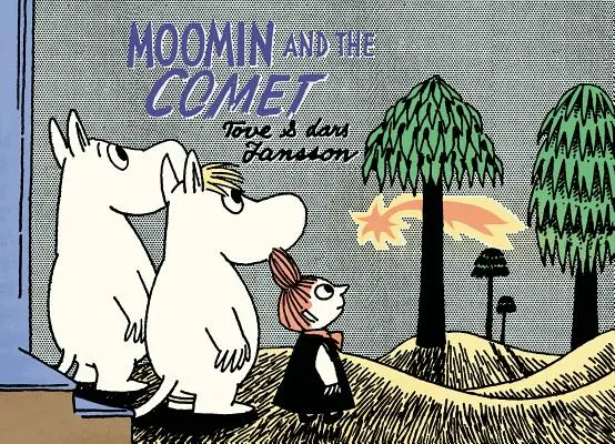Muminek a kometa - Moomin and the Comet