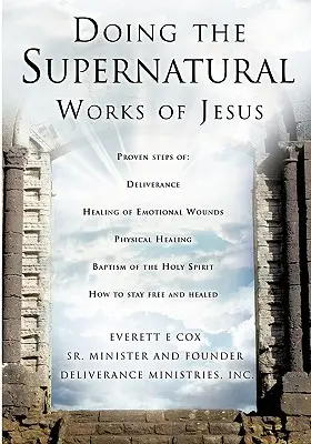 Konání Ježíšových nadpřirozených skutků - Doing the Supernatural Works of Jesus