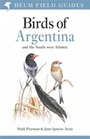 Terénní průvodce ptáky Argentiny a jihozápadního Atlantiku - Field Guide to the Birds of Argentina and the Southwest Atlantic