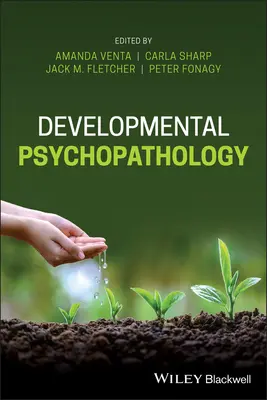 Vývojová psychopatologie - Developmental Psychopathology