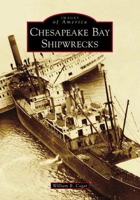 Ztroskotání lodí v zálivu Chesapeake - Chesapeake Bay Shipwrecks