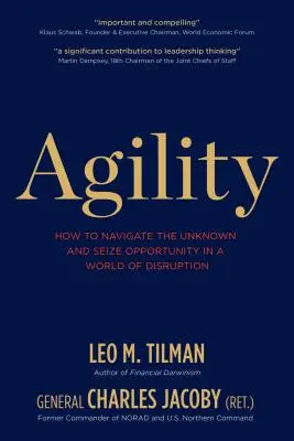 Agilita: Jak proplout neznámem a využít příležitosti ve světě rozvratu - Agility: How to Navigate the Unknown and Seize Opportunity in a World of Disruption