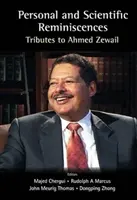 Osobní a vědecké vzpomínky: Ahmedu Zewailovi - Personal and Scientific Reminiscences: Tributes to Ahmed Zewail
