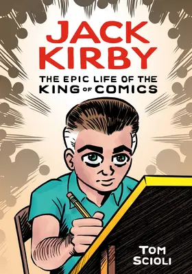Jack Kirby: Epický život krále komiksu - Jack Kirby: The Epic Life of the King of Comics