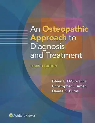 Osteopatický přístup k diagnostice a léčbě - An Osteopathic Approach to Diagnosis and Treatment