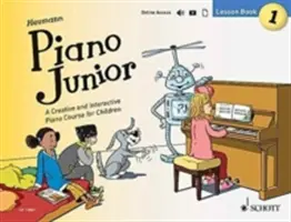 Piano Junior - Lesson Book 1 - Kreativní a interaktivní kurz klavíru pro děti - Piano Junior - Lesson Book 1 - A Creative and Interactive Piano Course for Children