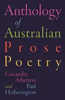 Antologie australské poezie v próze - Anthology of Australian Prose Poetry