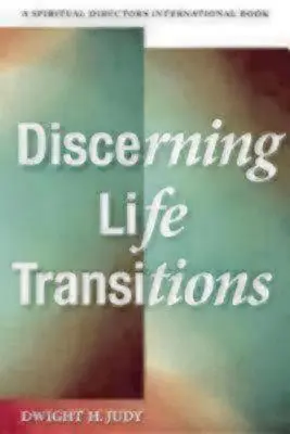 Rozpoznávání životních přechodů: Společné naslouchání při duchovním vedení - Discerning Life Transitions: Listening Together in Spiritual Direction
