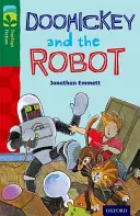 Oxford Reading TreeTops Fiction: Level 12 More Pack B: Doohickey a robot - Oxford Reading Tree TreeTops Fiction: Level 12 More Pack B: Doohickey and the Robot