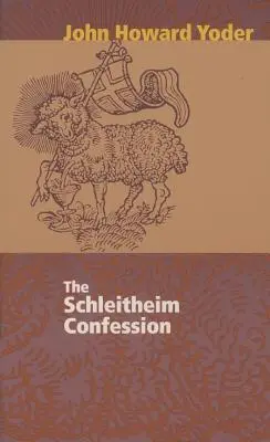 Schleitheimské vyznání - Schleitheim Confession