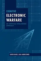 Kognitivní elektronická válka: Přístup umělé inteligence - Cognitive Electronic Warfare: An Artificial Intelligence Approach