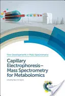 Kapilární elektroforéza - hmotnostní spektrometrie pro metabolomiku - Capillary Electrophoresis-Mass Spectrometry for Metabolomics