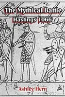 Mýtická bitva: Hastings 1066 - The Mythical Battle: Hastings 1066