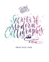 Tajemství moderní kaligrafie od Kirsten Burkeové Cvičební podložka - Kirsten Burke's Secrets of Modern Calligraphy Practice Pad