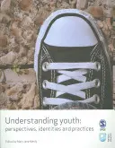Porozumění mládeži: Perspektivy, identity a praxe - Understanding Youth: Perspectives, Identities & Practices