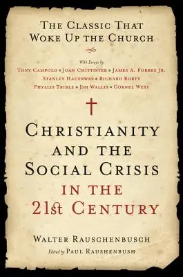 Křesťanství a sociální krize v 21. století: Klasika, která probudila církev - Christianity and the Social Crisis in the 21st Century: The Classic That Woke Up the Church