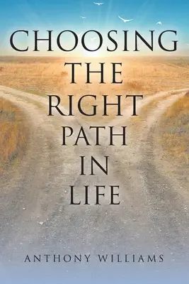 Volba správné životní cesty - Choosing the Right Path in Life