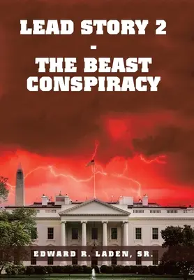 Hlavní příběh 2 - spiknutí šelem - Lead Story 2 - the Beast Conspiracy