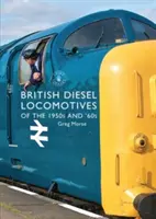 Britské dieselové lokomotivy 50. a 60. let 20. století - British Diesel Locomotives of the 1950s and '60s