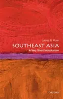 Jihovýchodní Asie: Velmi stručný úvod - Southeast Asia: A Very Short Introduction