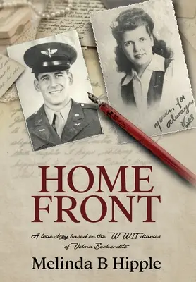 Domácí fronta: Pravdivý příběh podle deníků Velmy Beckerditeové z druhé světové války - Home Front: A true story based on the WWII diaries of Velma Beckerdite
