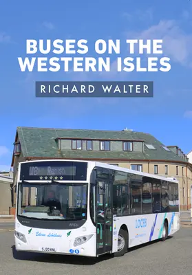 Autobusy na Západních ostrovech - Buses on the Western Isles