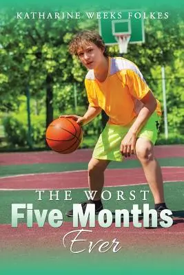 Nejhorších pět měsíců všech dob - The Worst Five Months Ever