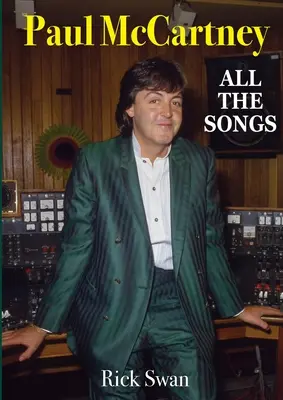 Paul McCartney: Všechny písně - Paul McCartney: All The Songs