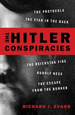 Hitlerova spiknutí: Rudolf Hess - Útěk z bunkru - Požár Říšského sněmu - Útěk z bunkru - The Hitler Conspiracies: The Protocols - The Stab in the Back - The Reichstag Fire - Rudolf Hess - The Escape from the Bunker