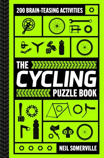 Cyklistická kniha hlavolamů - 200 aktivit na procvičení mozku, od křížovek po kvízy - Cycling Puzzle Book - 200 Brain-Teasing Activities, from Crosswords to Quizzes