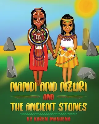 Nandi a Nzuri a prastaré kameny - Nandi And Nzuri And The Ancient Stones