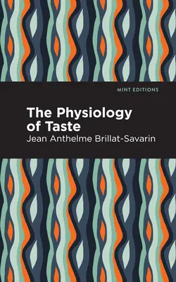 Fyziologie chuti - The Physiology of Taste