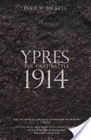Ypres: První bitva 1914 - Ypres: The First Battle 1914