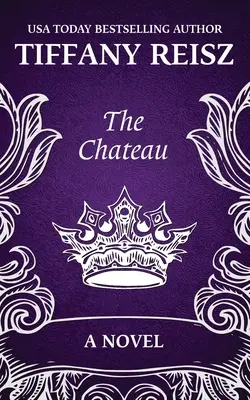 Zámek: Erotický thriller - The Chateau: An Erotic Thriller