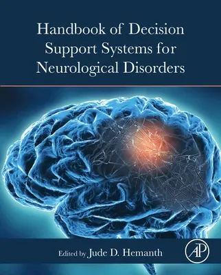 Handbook of Decision Support Systems for Neurological Disorders (Příručka systémů pro podporu rozhodování při neurologických poruchách) - Handbook of Decision Support Systems for Neurological Disorders