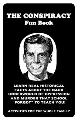 Konspirační zábavná kniha - The Conspiracy Fun Book