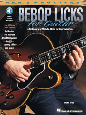 Bebop Licks pro kytaru [s CD] - Bebop Licks for Guitar [With CD]