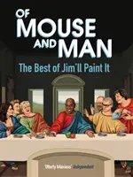 Of Mouse and Man - The Best of Jim'll Paint It (O myši a člověku) - Of Mouse and Man - The Best of Jim'll Paint It