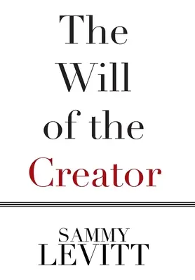 Vůle stvořitele - The Will of the Creator