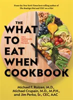 Kuchařka Co jíst, když - The What to Eat When Cookbook