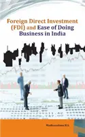 Přímé zahraniční investice (Fdi) a usnadnění podnikání v Indii - Foreign Direct Investment (Fdi) and Ease of Doing Business in India