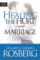 Uzdravení zranění ve vašem manželství - Healing the Hurt in Your Marriage
