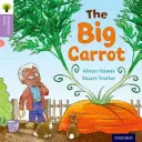 Oxford Reading Tree Tradiční pohádky: Level 1+: Velká mrkev - Oxford Reading Tree Traditional Tales: Level 1+: The Big Carrot