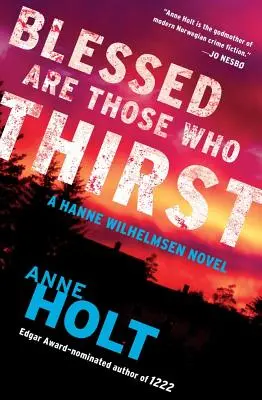 Blahoslavení, kteří žízní, 2: Hanne Wilhelmsen kniha druhá - Blessed Are Those Who Thirst, 2: Hanne Wilhelmsen Book Two