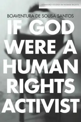 Kdyby byl Bůh aktivistou za lidská práva - If God Were a Human Rights Activist