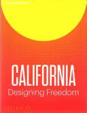 Kalifornie navrhuje svobodu - California Designing Freedom